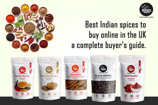 Best Indian Spices to Buy Online in the UK — Rigel Spices